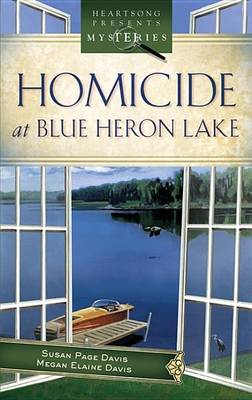 Book cover for Homicide at Blue Heron Lake
