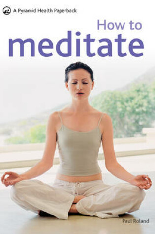 Cover of How To Meditate (New Pyramid)