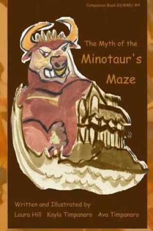 Cover of The Myth of The Minotaur's Maze