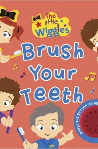 Cover of The Wiggles: Brush Your Teeth Sound Book