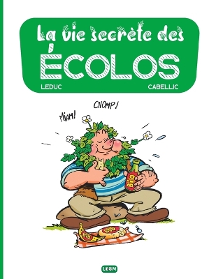 Book cover for La vie secrète des écolos