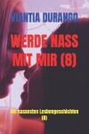 Book cover for Werde Nass Mit Mir (8)