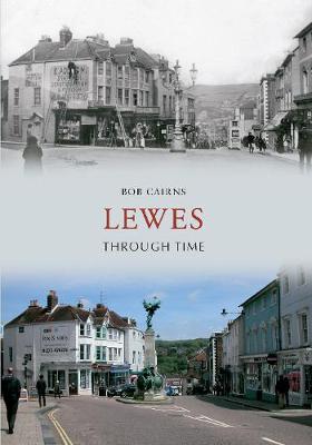 Book cover for Lewes Through Time