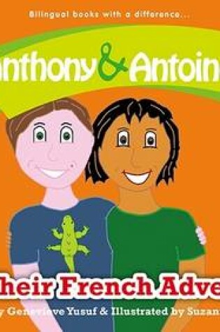 Cover of Anthony and Antoine and Their French Adventure