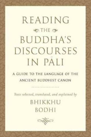 Cover of Reading the Buddha's Discourses in Pali