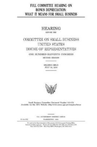 Cover of Full committee hearing on bonus depreciation