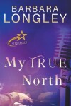 Book cover for My True North