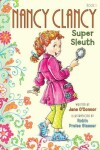 Book cover for Fancy Nancy: Nancy Clancy, Super Sleuth