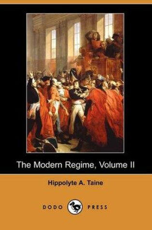 Cover of The Modern Regime, Volume II (Dodo Press)