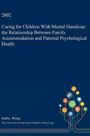 Cover of Caring for Children with Mental Handicap