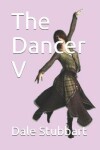 Book cover for The Dancer V