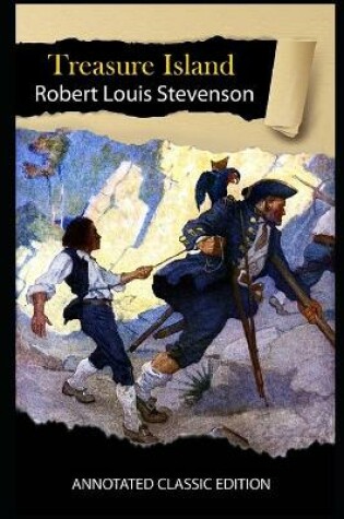 Cover of Treasure Island By Robert Louis Stevenson Annotated Classic Edition
