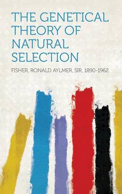Cover of The Genetical Theory of Natural Selection