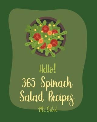 Book cover for Hello! 365 Spinach Salad Recipes