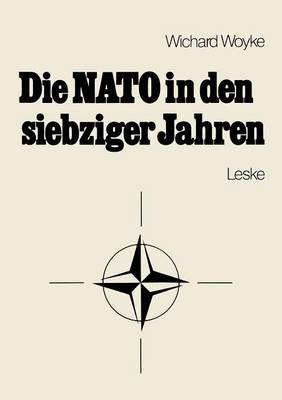 Book cover for Die NATO in den siebziger Jahren