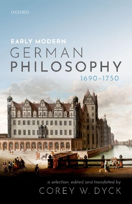 Book cover for Early Modern German Philosophy (1690-1750)