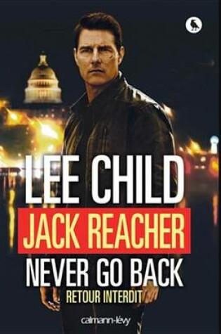 Cover of Jack Reacher Never Go Back (Retour Interdit)