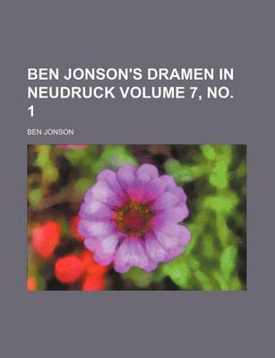 Book cover for Ben Jonson's Dramen in Neudruck Volume 7, No. 1
