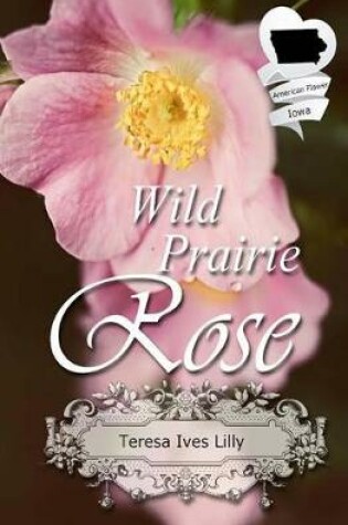 Cover of Wild Prairie Rose