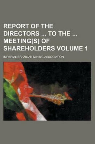 Cover of Report of the Directors to the Meeting[s] of Shareholders Volume 1