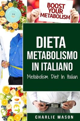 Book cover for Dieta Metabolismo In italiano/ Metabolism Diet In Italian