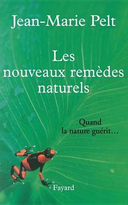 Book cover for Les Nouveaux Remedes Naturels