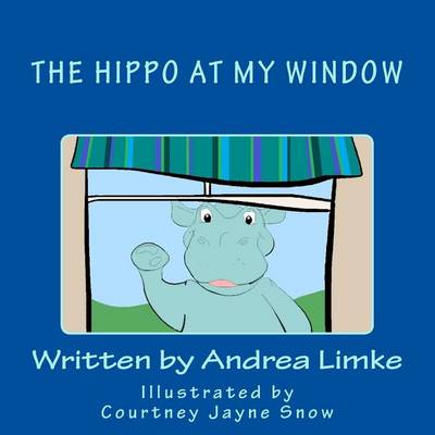 Book cover for The Hippo at My Window