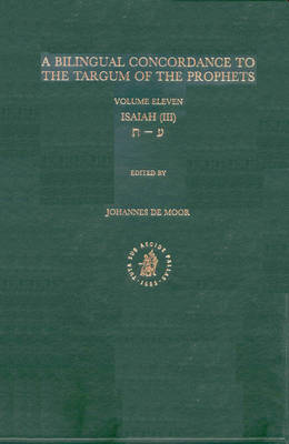 Book cover for Bilingual Concordance to the Targum of the Prophets, Volume 11 Isaiah (ayin - taw)