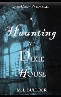 Cover of A Haunting at Dixie House