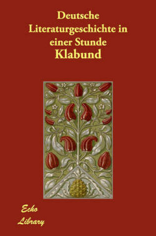 Cover of Deutsche Literaturgeschichte in einer Stunde