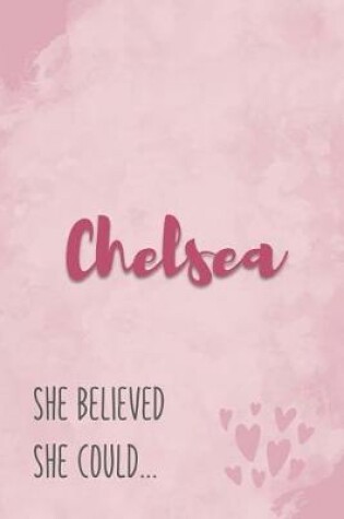 Cover of Chelsea She Believe She Could
