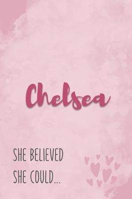 Book cover for Chelsea She Believe She Could