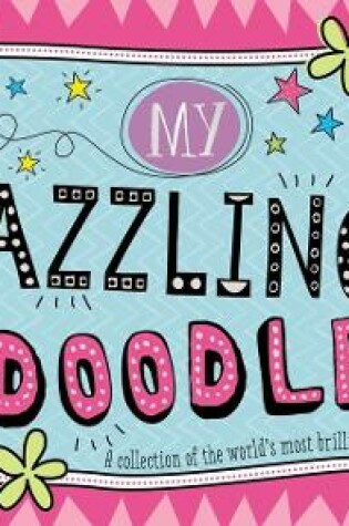Cover of Activity Books My Dazzling Doodles