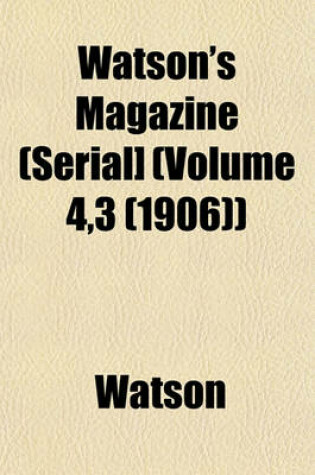 Cover of Watson's Magazine (Serial] (Volume 4,3 (1906))