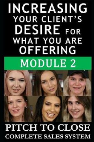 Cover of Increasing Your Client's Desire for What You Are Offering