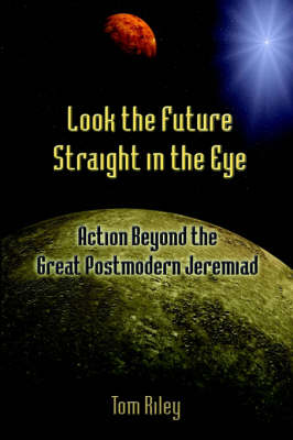 Book cover for Look the Future Straight in the Eye