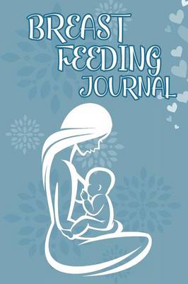 Book cover for Breastfeeding Journal