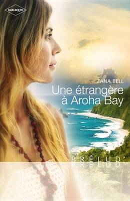 Book cover for Une Etrangere a Aroha Bay