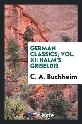 Book cover for German Classics; Vol. XI