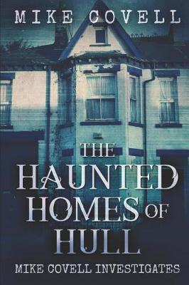 Book cover for The Haunted Homes of Hull