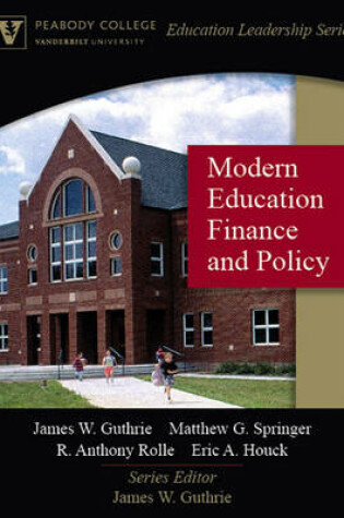Cover of Modern Education Finance and Policy (Peabody College Education Leadership Series)