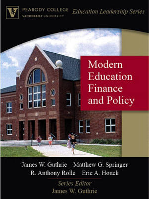 Book cover for Modern Education Finance and Policy (Peabody College Education Leadership Series)