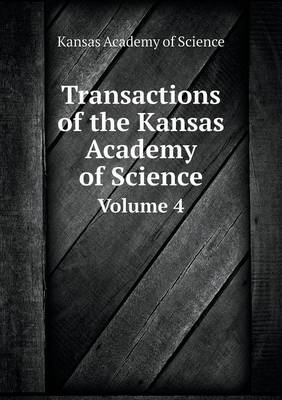 Book cover for Transactions of the Kansas Academy of Science Volume 4