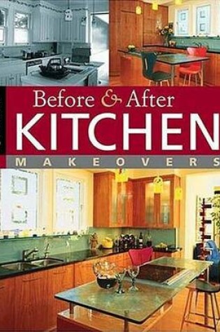 Cover of Before and After Kitchen Makeovers