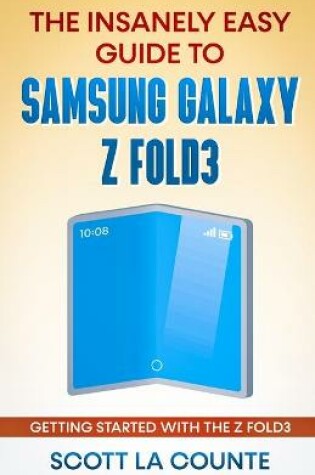 Cover of The Insanely Easy Guide to the Samsung Galaxy Z Fold3