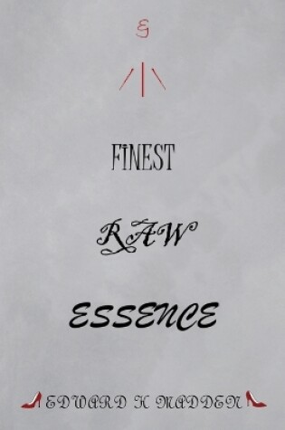 Cover of Finest Raw Essence