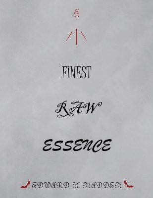 Cover of Finest Raw Essence