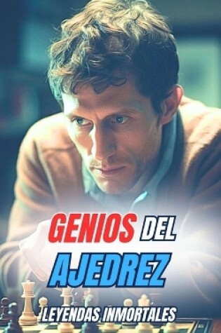 Cover of Genios del Ajedrez