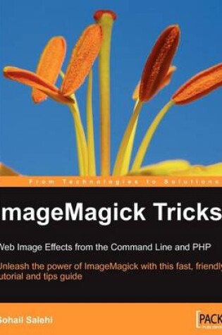 Cover of Imagemagick Tricks: Web Image Effects from the Command Line and PHP