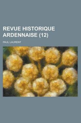 Cover of Revue Historique Ardennaise (12)